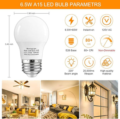 MorningLight 4 Pack A15 Light Bulbs 60 Watt Equivalent, 2700K Warm White, Non-Dimmable, 600 Lumens, E26 Base, A15 6.5W LED Light Bulbs 60 Watt for Ceiling Fan, Enclosed Fixture