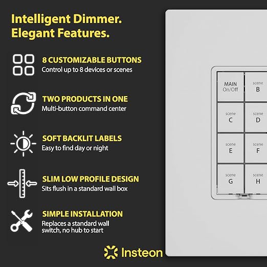 INSTEON 2334-222 Keypad Dimmer Switch (Dual-Band), 8-Button, White | Controls Up to 7 Devices, 150W LED, Dual-Band Smart Switch, Neutral Wire Required, Hub Required for Alexa & Google Assistant