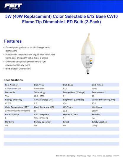 Feit Electric CA10 LED Candle Bulb Flame Tip, 40W Equivalent, Dimmable, Color Selectable 6-Way, 5CCT, E12 Candelabra Base, 90 CRI, 450 Lumens, Chandelier Bulb, 22-Year Life, CFF40/6WYCA/2, 2 Pack