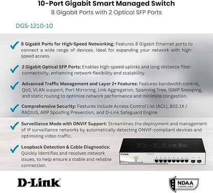 D-Link 10-Port Gigabit Smart Managed Switch | 8 GbE + 2 SFP Ports | L2+ | VLANs | Cable Diagnostics | Web Managed | Desktop or Rackmount | Fanless | NDAA Compliant | Lifetime Protection (DGS-1210-10)
