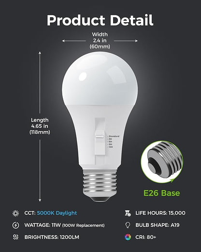 Upgraded Timer Light Bulb, 100W Equivalent A19 LED with 12/9/6/3H Auto Off or Always-On Mode, 11W 5000K Daylight, 1200LM, E26 Base, No App/WiFi Needed, Indoor Outdoor Security Light, 4 Pack