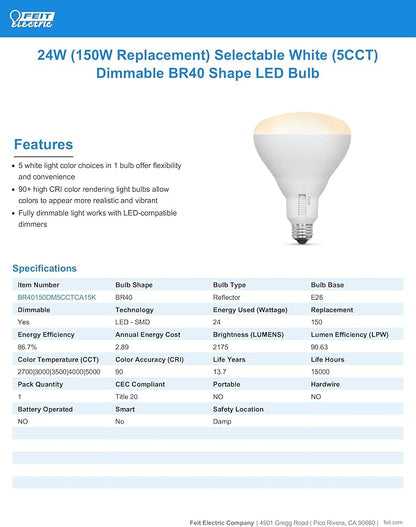 Feit Electric BR40 LED Light Bulb, 150W Equivalent, Dimmable, 5CCT, E26 Medium Base, 90 CRI, 2175 Lumens, Adjustable White, 15.5 Years Lifetime, BR40150DM5CCTCA15K