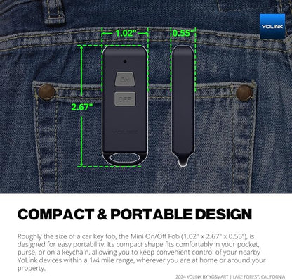 YoLink Mini On/Off Fob, Programmable, Rechargeable Smart Fob, Up to 1/4 Mile Range, Controls Up to 128 YoLink Devices (Plugs, Switches, Relays, Valves, Locks), Hub Recommended for D2D Pairing via App